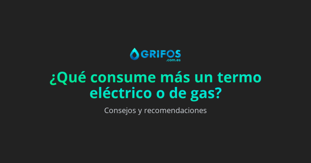 ¿Qué consume más un termo eléctrico o de gas?
